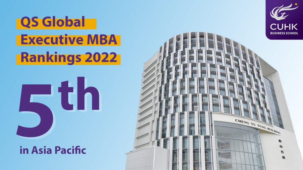 CUHK EMBA Ranked Top 5 in Asia Pacific in the QS Global Executive MBA